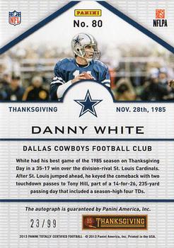 2013 Panini Totally Certified - Totally Red Signatures #80 Danny White Back