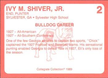 1989 Collegiate Collection Georgia Bulldogs (200) #2 Ivy M. Shiver, Jr. Back