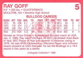 1989 Collegiate Collection Georgia Bulldogs (200) #5 Ray Goff Back