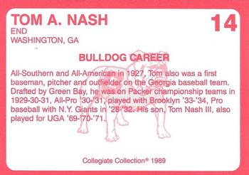 1989 Collegiate Collection Georgia Bulldogs (200) #14 Tom A. Nash Back