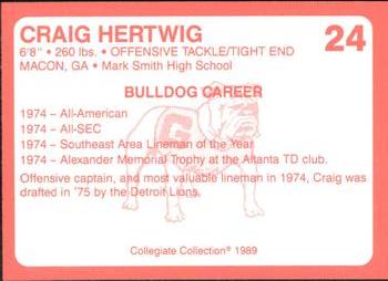 1989 Collegiate Collection Georgia Bulldogs (200) #24 Craig Hertwig Back