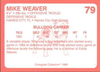 1989 Collegiate Collection Georgia Bulldogs (200) #79 Mike Weaver Back