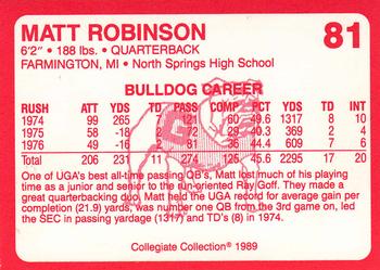 1989 Collegiate Collection Georgia Bulldogs (200) #81 Matt Robinson Back