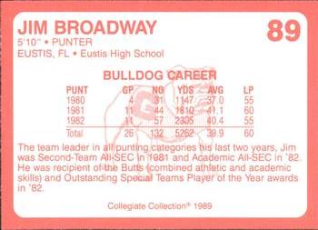 1989 Collegiate Collection Georgia Bulldogs (200) #89 Jim Broadway Back
