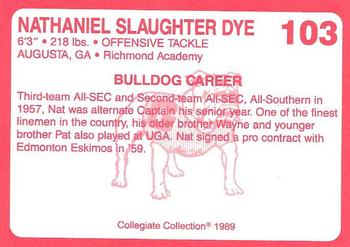 1989 Collegiate Collection Georgia Bulldogs (200) #103 Nat Dye Back
