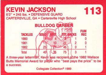 1989 Collegiate Collection Georgia Bulldogs (200) #113 Kevin Jackson Back