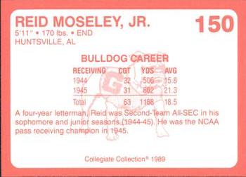 1989 Collegiate Collection Georgia Bulldogs (200) #150 Reid Moseley, Jr. Back
