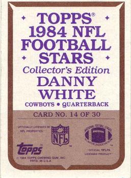 1984 Topps - 1984 NFL Football Stars Collector's Edition (Glossy Send-Ins) #14 Danny White  Back