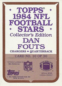 1984 Topps - 1984 NFL Football Stars Collector's Edition (Glossy Send-Ins) #10 Dan Fouts  Back
