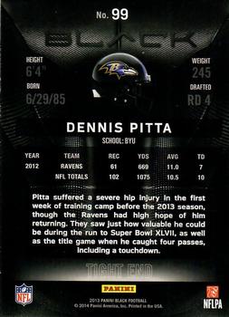 2013 Panini Black - Black #99 Dennis Pitta Back