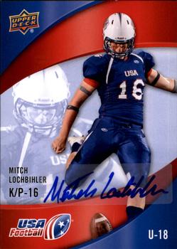 2013 Upper Deck USA Football - Autographs #25 Mitch Lochbihler Front
