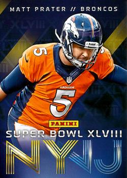 2014 Panini Super Bowl XLVIII Denver Broncos #10 Matt Prater Front