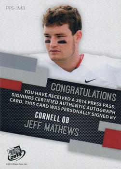 2014 Press Pass - Autographs Bronze #PPS-JM3 Jeff Mathews Back