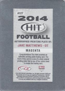 2014 SAGE HIT - Autographs Printing Plates Magenta #A127 Jake Matthews Back