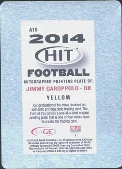 2014 SAGE HIT - Autographs Printing Plates Yellow #A10 Jimmy Garoppolo Back