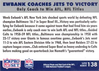 1990-91 Pro Set Super Bowl XXV Silver Anniversary Commemorative #138 Ewbank Coaches Jets to Victory Back