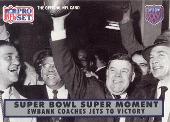 1990-91 Pro Set Super Bowl XXV Silver Anniversary Commemorative #138 Ewbank Coaches Jets to Victory Front