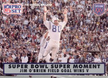 1990-91 Pro Set Super Bowl XXV Silver Anniversary Commemorative #140 Jim O'Brien Field Goal Wins V Front