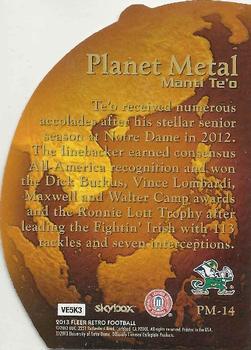 2013 Fleer Retro - Metal Universe Planet Metal #PM-14 Manti Te'o Back