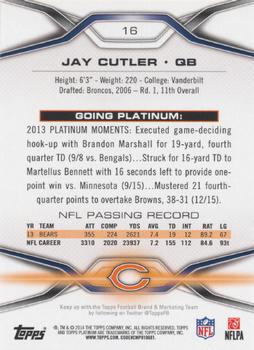 2014 Topps Platinum #16 Jay Cutler Back
