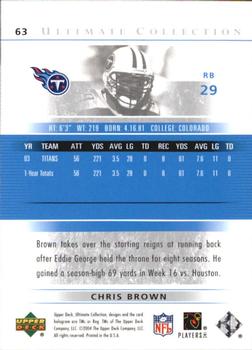 2004 Upper Deck Ultimate Collection #63 Chris Brown Back