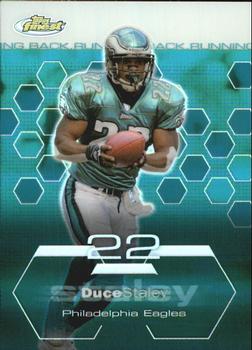 2003 Finest - Refractors #6 Duce Staley Front
