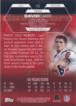 2003 Finest - Refractors #43 David Carr Back