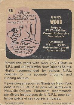1971 O-Pee-Chee CFL #85 Gary Wood Back