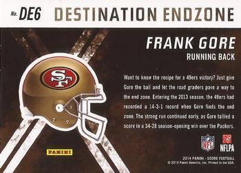 2014 Score - Destination End Zone Blue #DE6 Frank Gore Back