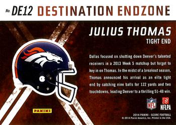 2014 Score - Destination End Zone Red #DE12 Julius Thomas Back