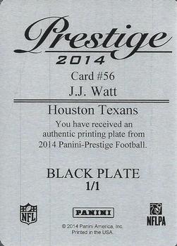 2014 Panini Prestige - Printing Plates Black #56 J.J. Watt Back