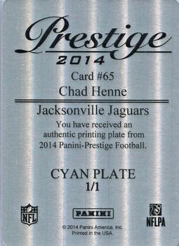 2014 Panini Prestige - Printing Plates Cyan #65 Chad Henne Back