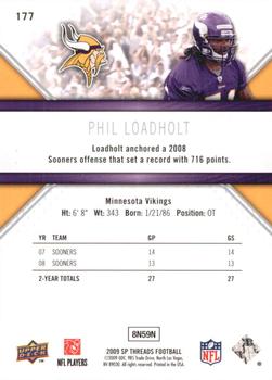 2009 SP Threads #177 Phil Loadholt Back