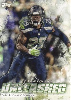 2014 Topps - Greatness Unleashed #GU-ET Earl Thomas Front