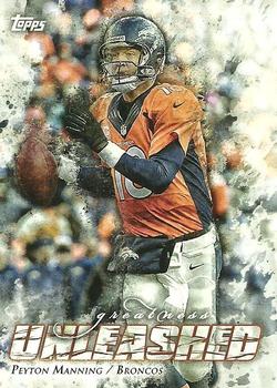 2014 Topps - Greatness Unleashed #GU-PM Peyton Manning Front
