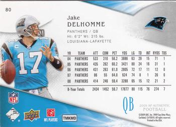 2009 SP Authentic #80 Jake Delhomme Back
