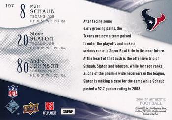 2009 SP Authentic #197 Steve Slaton / Andre Johnson / Matt Schaub Back