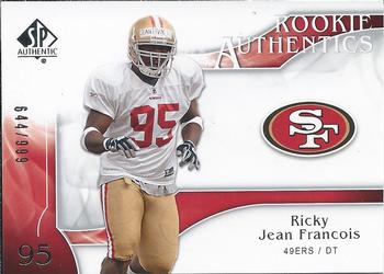 2009 SP Authentic #226 Ricky Jean-Francois Front
