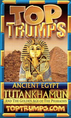 2007 Top Trumps Ancient Egypt Tutankhamun and the Golden Age of the Pharaohs #NNO King Tutankhamun Back