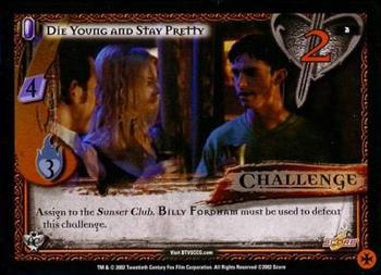 2002 Score Buffy The Vampire Slayer CCG: Angel's Curse #2 Die Young and Stay Pretty Front