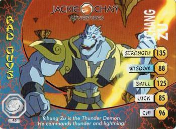 2003 API Jackie Chan Adventures - Demon Vortex #45 Tchang Zu is the Thunder Demon. He commands thunder and lightning! Front