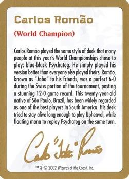 2002 Magic the Gathering World Championship Decks #NNO Carlos Romão Bio Front