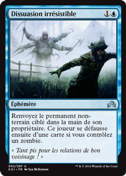 2016 Magic the Gathering Shadows over Innistrad French #52 Dissuasion irrésistible Front