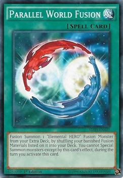 2015 Yu-Gi-Oh! Hero Strike English 1st Edition #SDHS-EN025 Parallel World Fusion Front