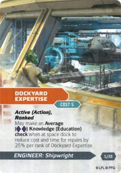 2014 Fantasy Flight Games Star Wars Age of Rebellion Specialization Deck Engineer Shipwright #1/20 Dockyard expertise Front