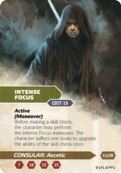 2015 Fantasy Flight Games Star Wars Force and Destiny Specialization Deck Consular Ascetic #11/20 Intense focus Front