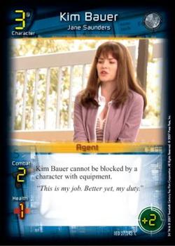 2007 24 TCG 1st Edition #27 Kim Bauer, Jane Saunders Front
