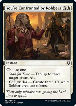 2022 Magic The Gathering Commander Legends: Battle for Baldur's Gate #53 You're Confronted by Robbers Front