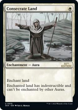 2022 Magic The Gathering 30th Anniversary Edition #0015 Consecrate Land Front