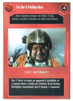 1996 Decipher Star Wars CCG Premiere Unlimited #NNO I've Got A Problem Here Front